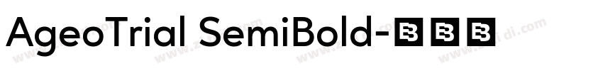 AgeoTrial SemiBold字体转换 AgeoTrial SemiBold字体转换